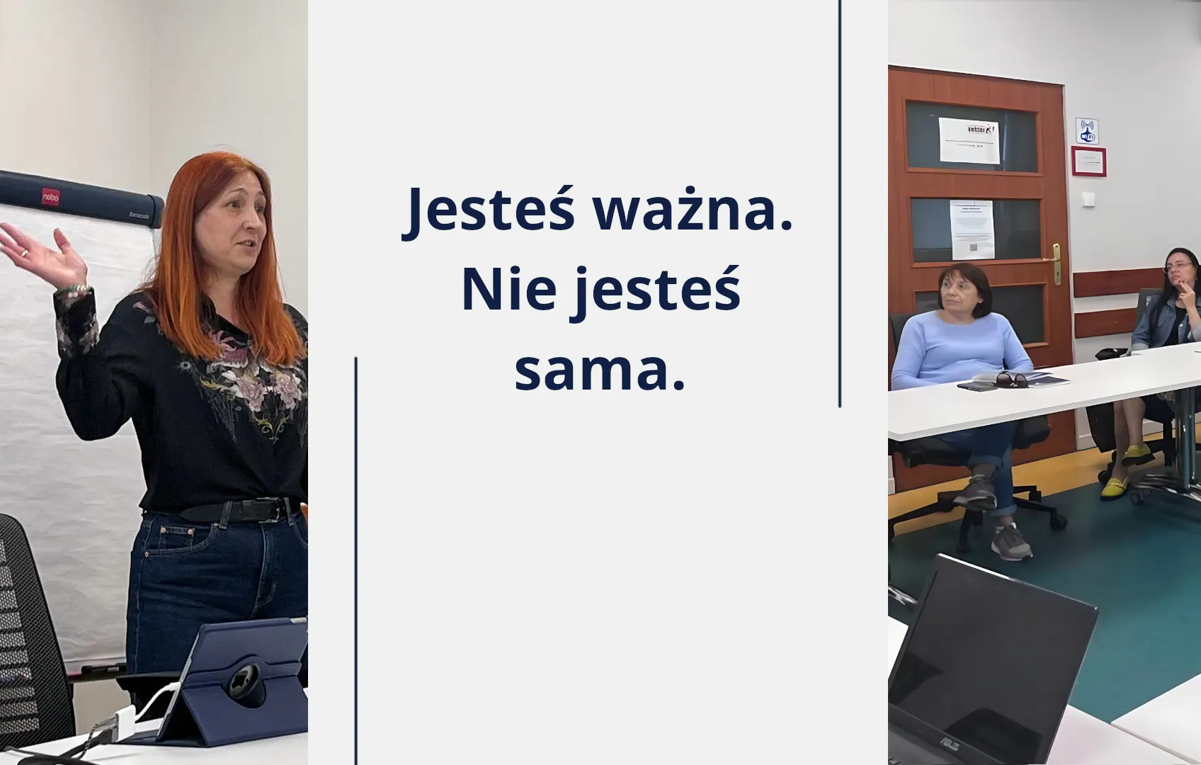 Kadr ze spotkania fundacji dla kobiet: po lewej prowadząca, na środku napis „Jesteś ważna. Nie jesteś sama”, po prawej uczestniczki przy stołach.